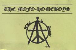 The Mofo Homeboys : Peace in Anarchy